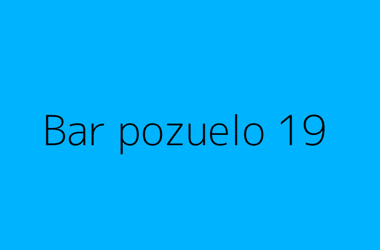 Bar pozuelo 19